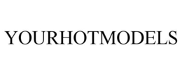YOURHOTMODELS trademark