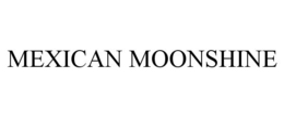 MEXICAN MOONSHINE trademark