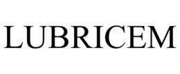 LUBRICEM trademark