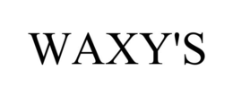 WAXY'S trademark