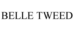 BELLE TWEED trademark