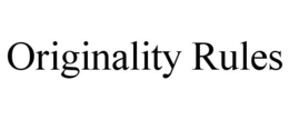 ORIGINALITY RULES trademark