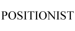 POSITIONIST trademark