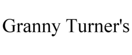 GRANNY TURNER'S trademark