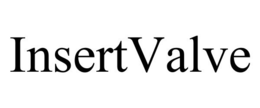 INSERTVALVE trademark