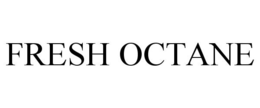 FRESH OCTANE trademark