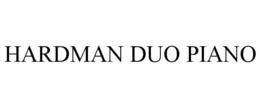HARDMAN DUO PIANO trademark