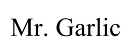 MR. GARLIC trademark