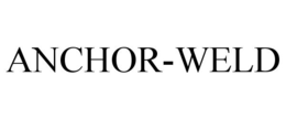 ANCHOR-WELD trademark