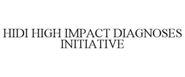 HIDI HIGH IMPACT DIAGNOSES INITIATIVE trademark