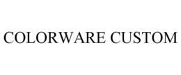 COLORWARE CUSTOM trademark