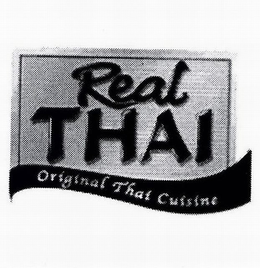 REAL THAI ORIGINAL THAI CUISINE trademark