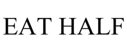 EAT HALF trademark