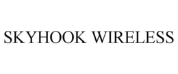SKYHOOK WIRELESS trademark