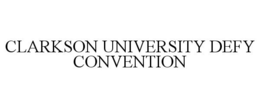 CLARKSON UNIVERSITY DEFY CONVENTION trademark
