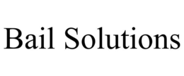 BAIL SOLUTIONS trademark