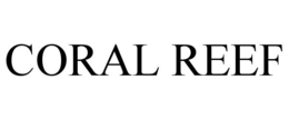 CORAL REEF trademark