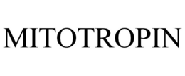 MITOTROPIN trademark