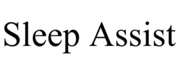 SLEEP ASSIST trademark