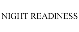 NIGHT READINESS trademark