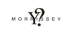 Y? MORRISSEY trademark