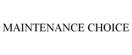 MAINTENANCE CHOICE trademark