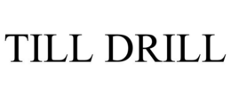 TILL DRILL trademark