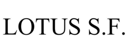 LOTUS S.F. trademark