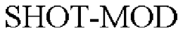 SHOT-MOD trademark