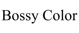 BOSSY COLOR trademark