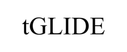 TGLIDE trademark