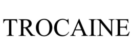 TROCAINE trademark