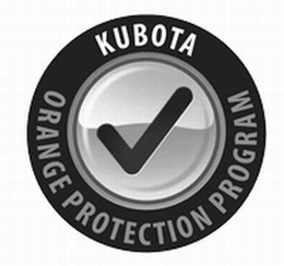 KUBOTA ORANGE PROTECTION PROGRAM trademark