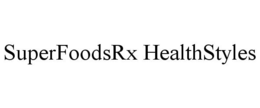 SUPERFOODSRX HEALTHSTYLES trademark