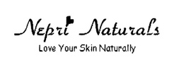 NEPRI NATURALS LOVE YOUR SKIN NATURALLY trademark