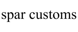 SPAR CUSTOMS trademark