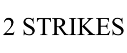 2 STRIKES trademark
