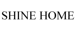 SHINE HOME trademark