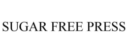 SUGAR FREE PRESS trademark
