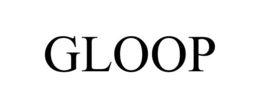 GLOOP trademark