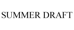 SUMMER DRAFT trademark