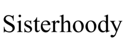 SISTERHOODY trademark