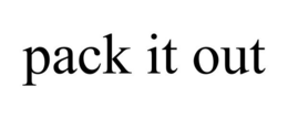 PACK IT OUT trademark