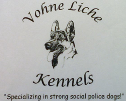 VOHNE LICHE KENNELS "SPECIALIZING IN STRONG SOCIAL POLICE DOGS!" trademark