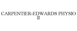 CARPENTIER-EDWARDS PHYSIO II trademark