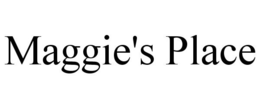 MAGGIE'S PLACE trademark