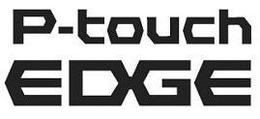 P-TOUCH EDGE trademark