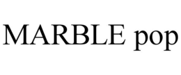 MARBLE POP trademark