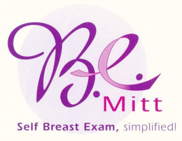 B.E. MITT SELF BREAST EXAM, SIMPLIFIED! trademark