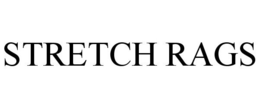 STRETCH RAGS trademark